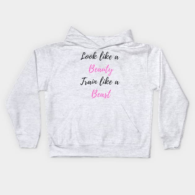 Look Like a Beauty, Train Like a Beast - Pole Dance Design Kids Hoodie by Liniskop